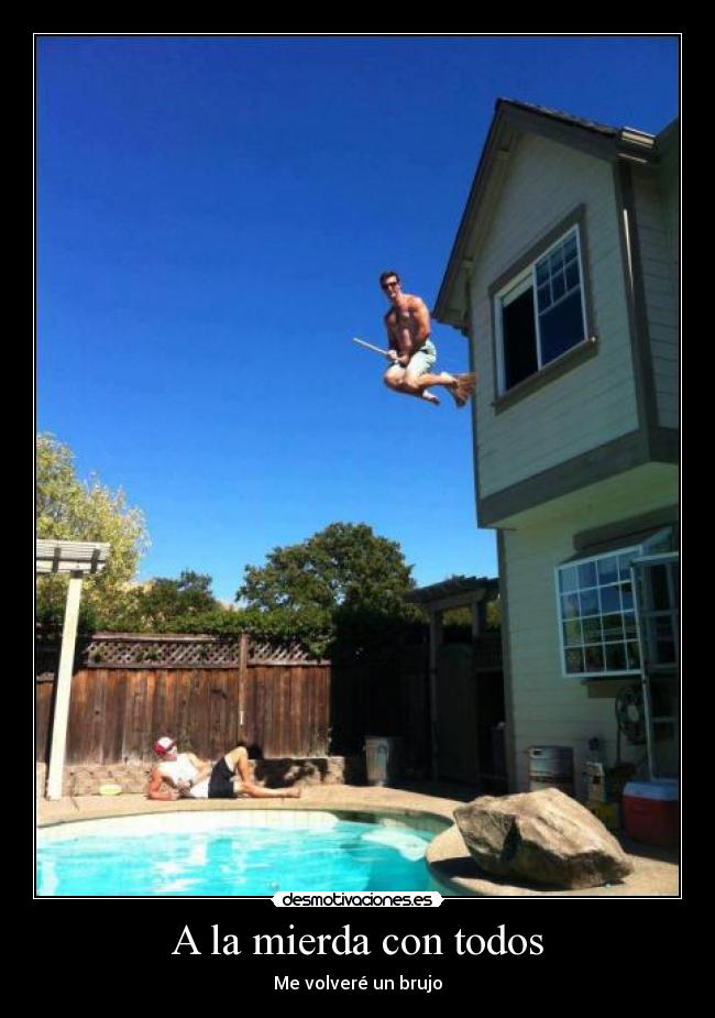A la mierda con todos -