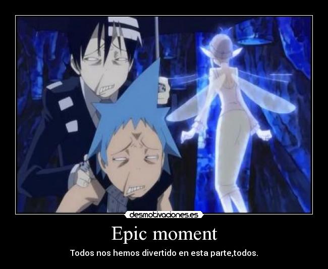 Epic moment -