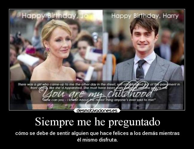 Siempre me he preguntado -