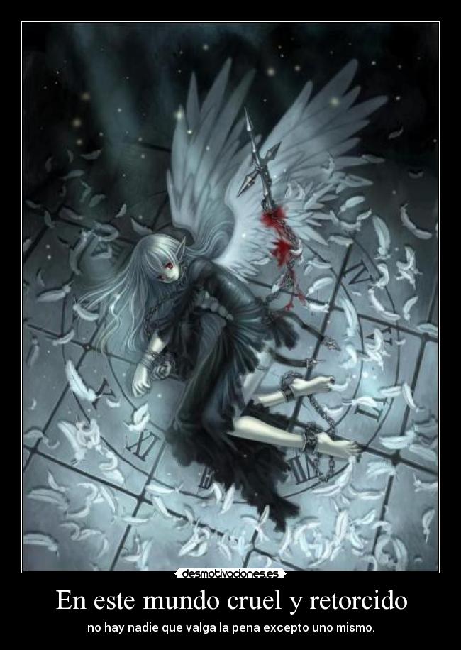 En este mundo cruel y retorcido -