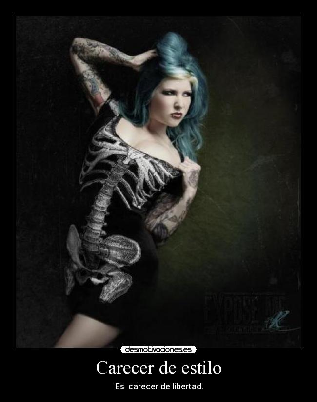 Carecer de estilo -