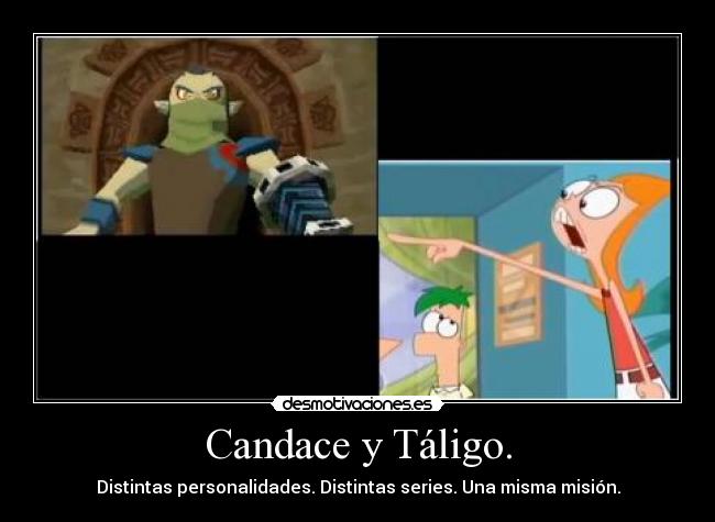 Candace y Táligo. - 