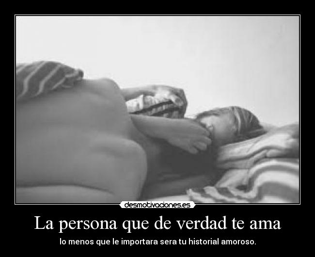 La persona que de verdad te ama -