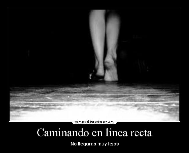 Caminando en linea recta -