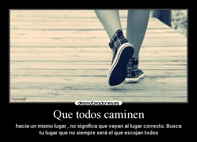 Que todos caminen - 