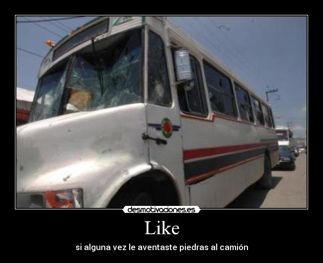 carteles camion infancia like pene desmotivaciones
