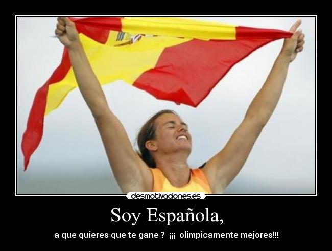 Soy Española, -