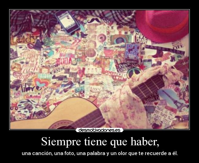 Siempre tiene que haber, - 