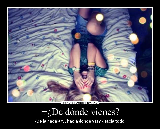 +¿De dónde vienes? - 