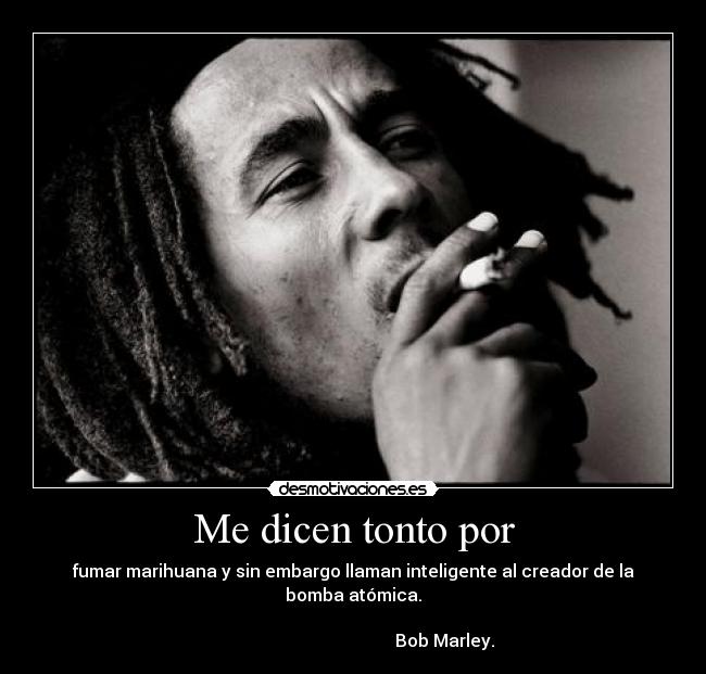 Me dicen tonto por - 