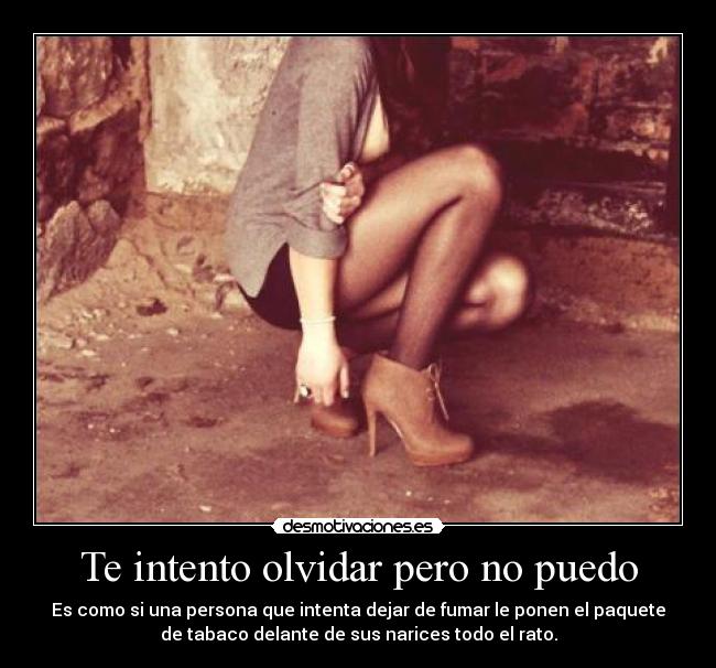 Te intento olvidar pero no puedo - 