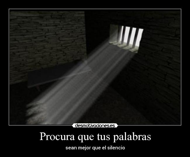 Procura que tus palabras - 