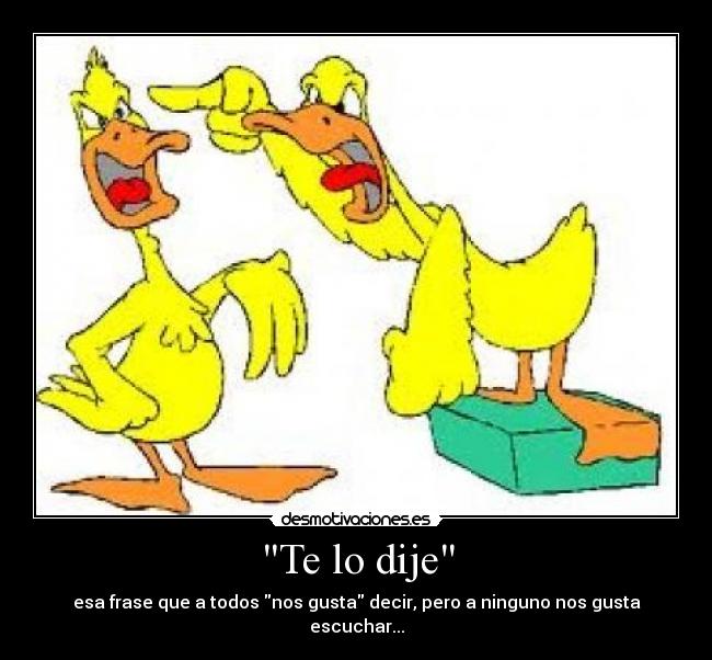 carteles dije desmotivaciones