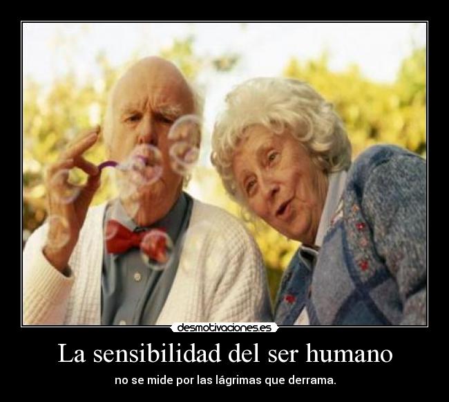 La sensibilidad del ser humano - 