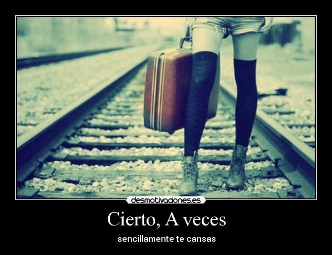 Cierto, A veces - 