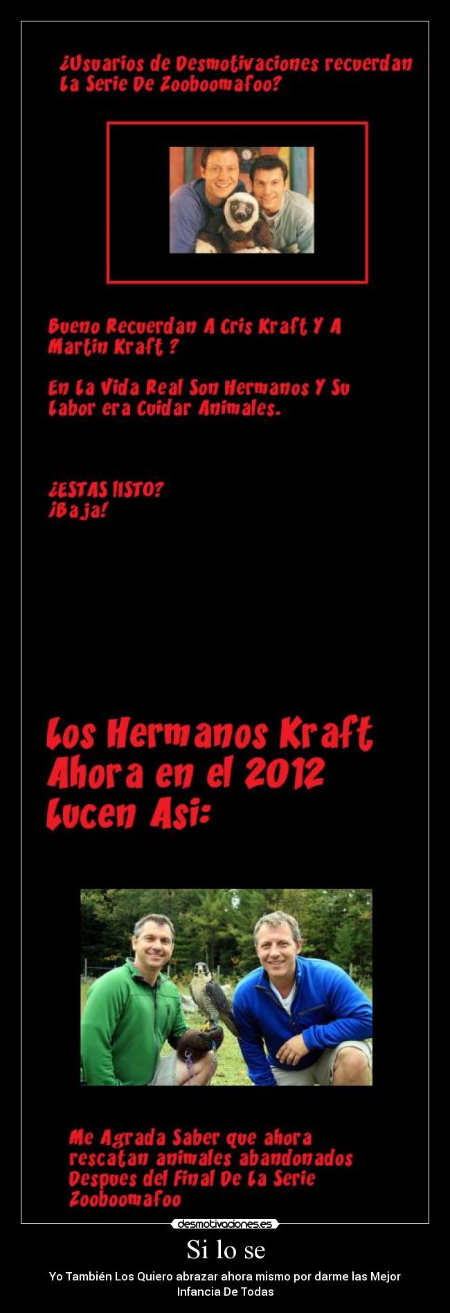 Si lo se - Yo También Los Quiero abrazar ahora mismo por darme las Mejor Infancia De Todas