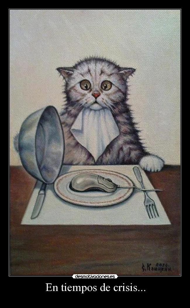 En tiempos de crisis... -