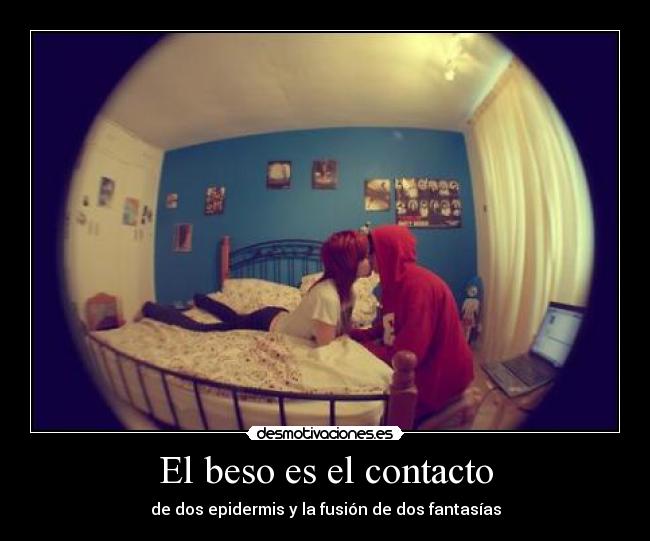 El beso es el contacto - 