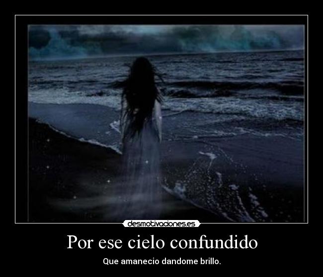 Por ese cielo confundido -