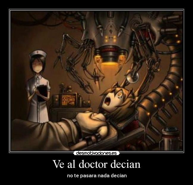 Ve al doctor decian -