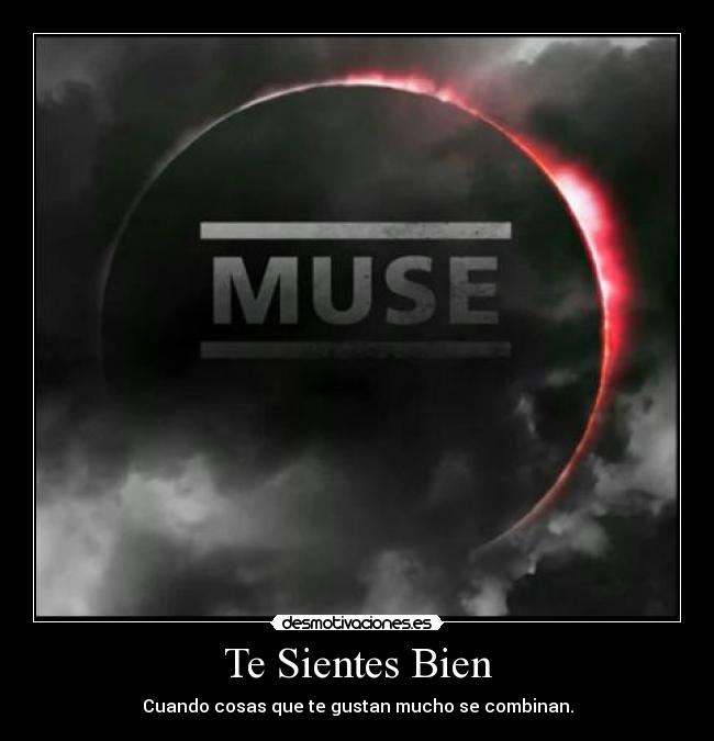 Te Sientes Bien - Cuando cosas que te gustan mucho se combinan.