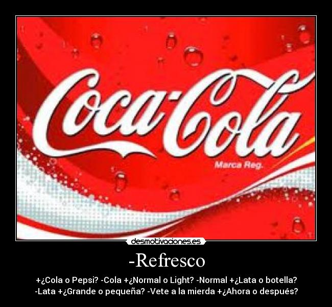 -Refresco -