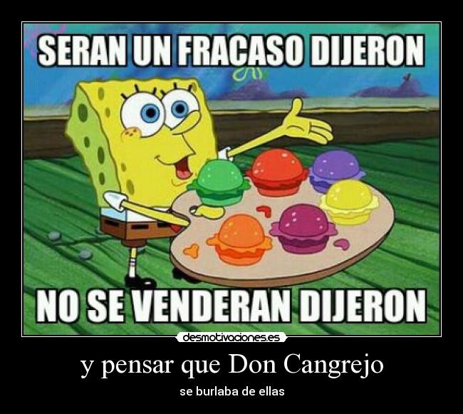 y pensar que Don Cangrejo - 