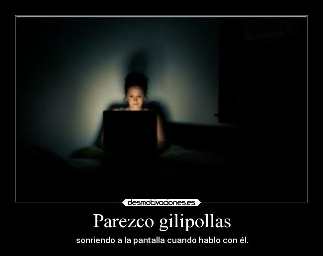 Parezco gilipollas - 