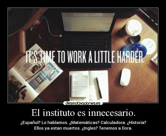 El instituto es innecesario. -