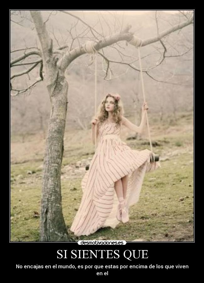 SI SIENTES QUE -