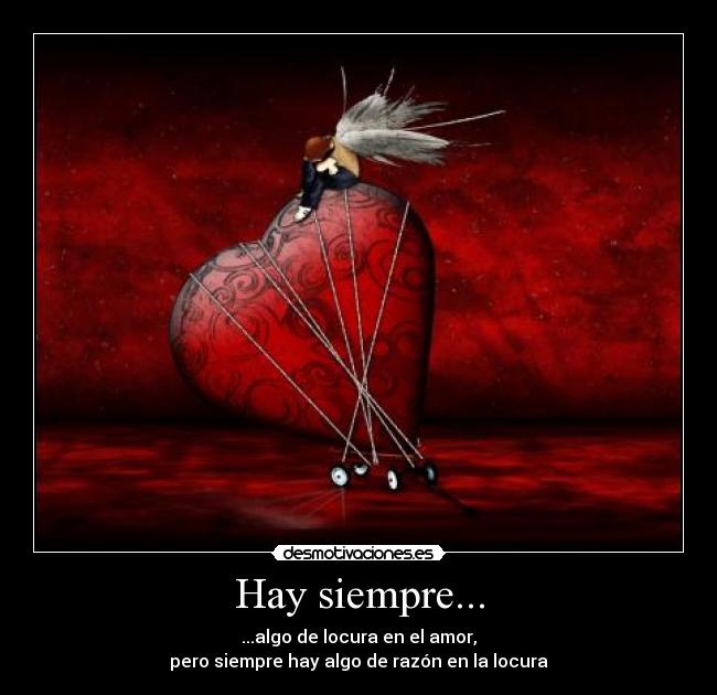 Hay siempre... -