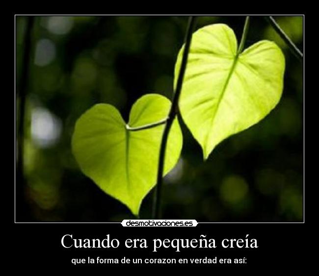 Cuando era pequeña creía -