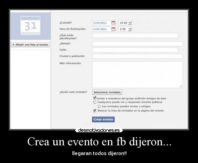 Crea un evento en fb dijeron... - 