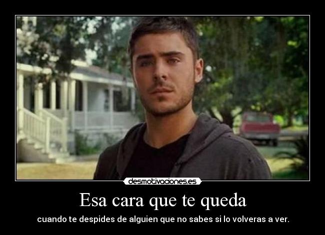 carteles esa cara que queda desmotivaciones