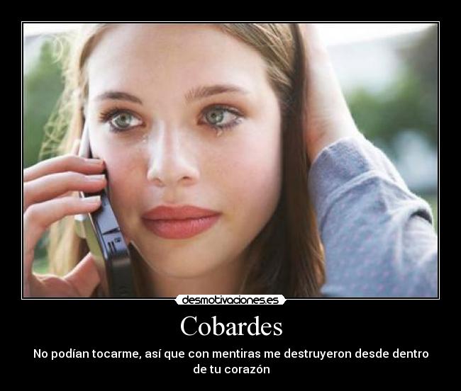 carteles mentiras traicion traidores amor traicionar mentir destruir desmotivaciones