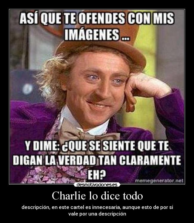 Charlie lo dice todo -