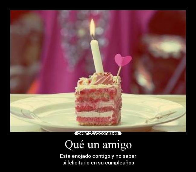Qué un amigo - 