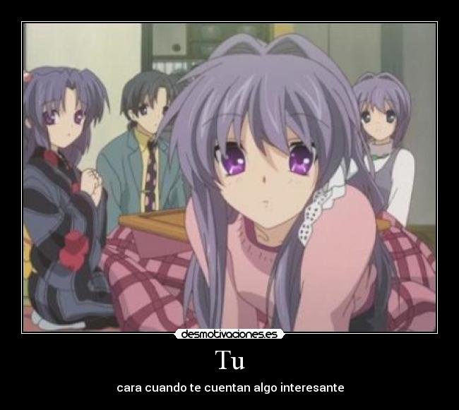 Tu - cara cuando te cuentan algo interesante