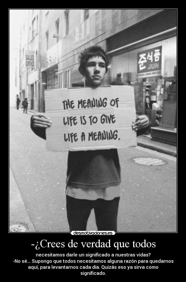 -¿Crees de verdad que todos -