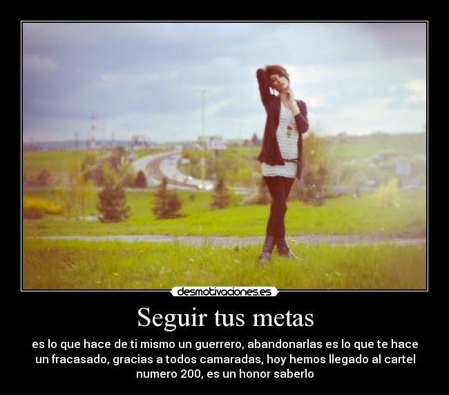 carteles seguir tus metas cartel 200 gracias por ello desmotivaciones