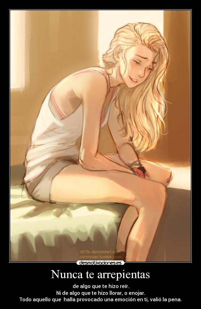 Nunca te arrepientas -
