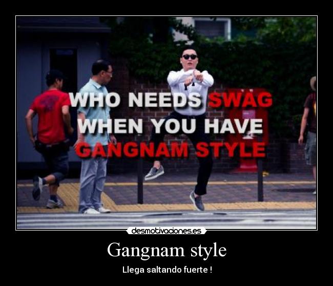 Gangnam style - 