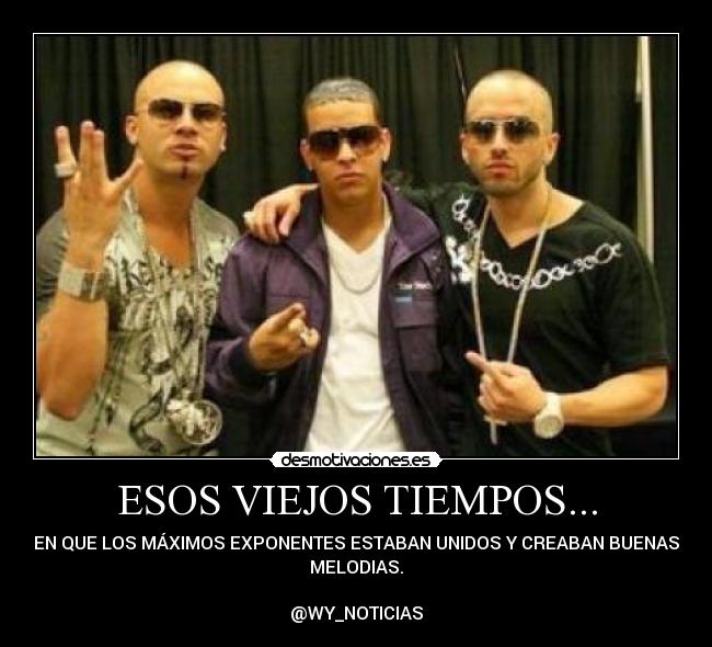 carteles wisin yandel daddy yankee desmotivaciones