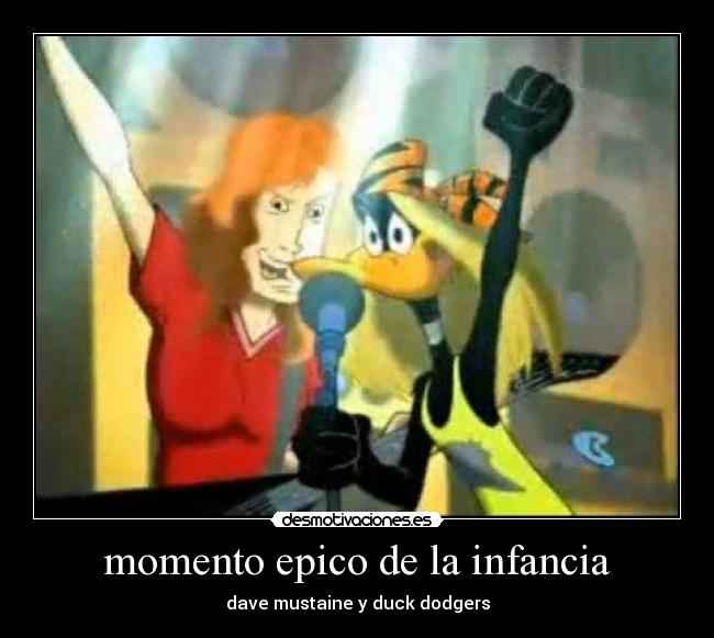 momento epico de la infancia - dave mustaine y duck dodgers
