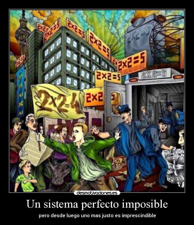 Un sistema perfecto imposible -