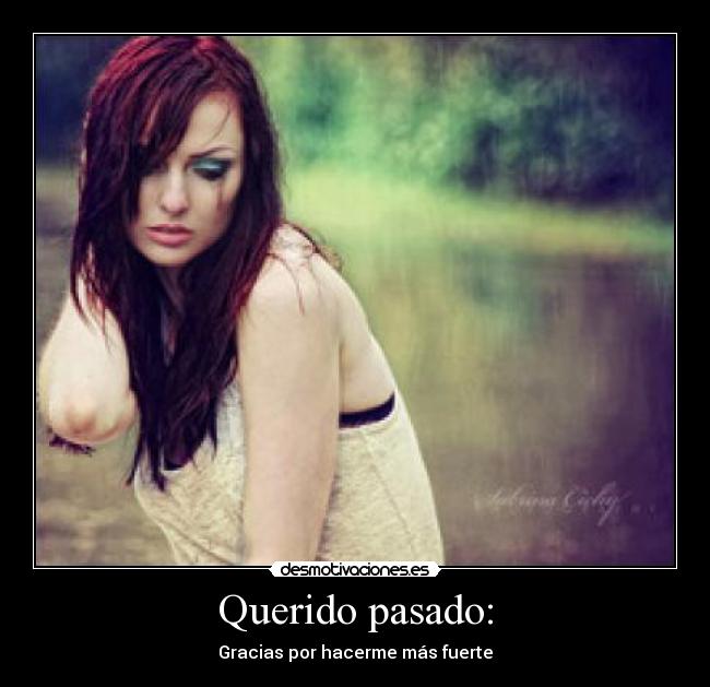 Querido pasado: -