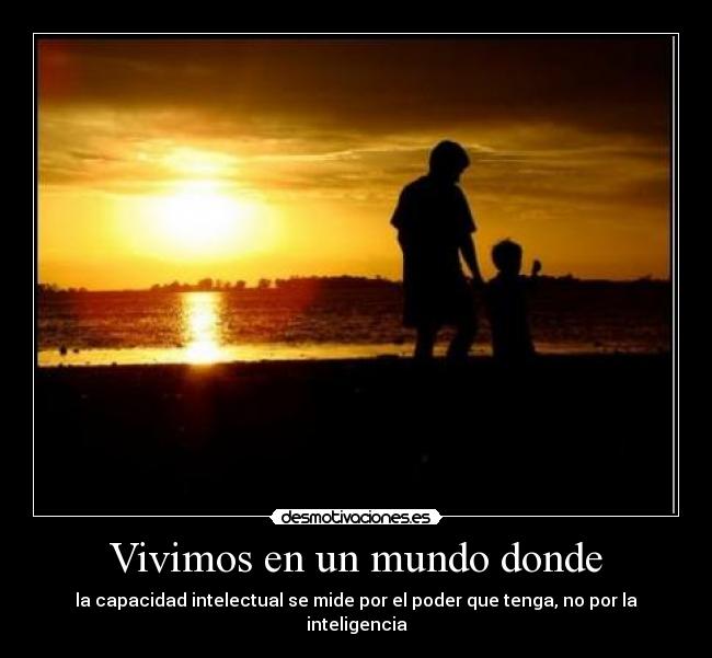 Vivimos en un mundo donde - 