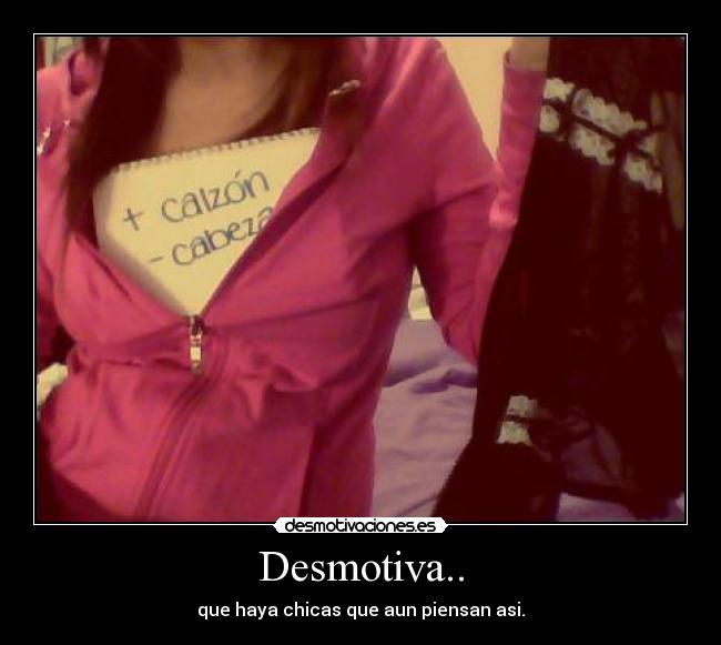 Desmotiva.. -