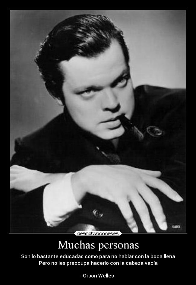 carteles frase orson welles cuaantarazon desmotivaciones