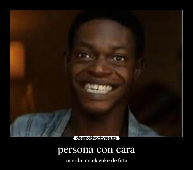 persona con cara - mierda me ekivoke de foto